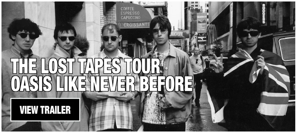 OasisDefinitely - The Lost Tapes Tour Movie Trailer